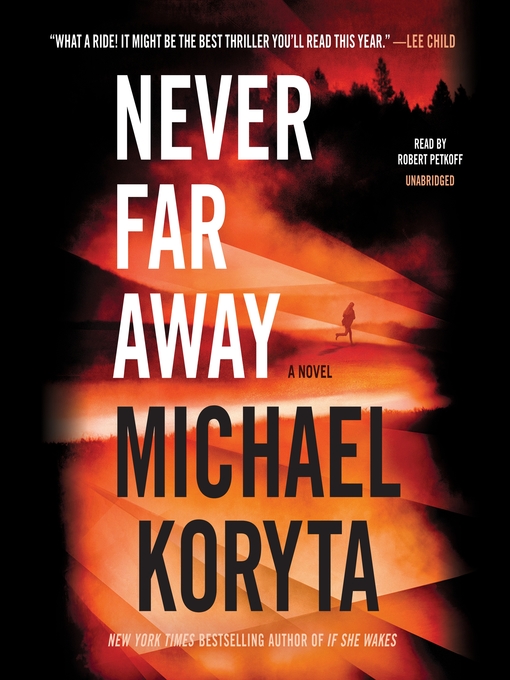 Title details for Never Far Away by Michael Koryta - Wait list
